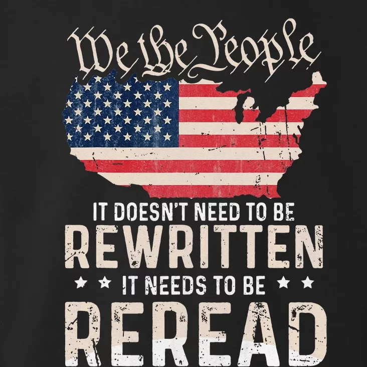 US Flag Constitution of the USA Needs To Be Reread Toddler Hoodie