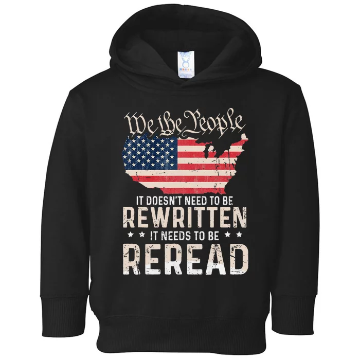 US Flag Constitution of the USA Needs To Be Reread Toddler Hoodie