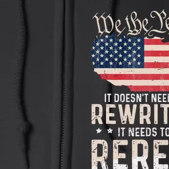 US Flag Constitution of the USA Needs To Be Reread Full Zip Hoodie