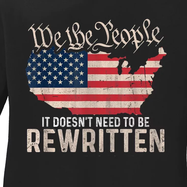 US Flag Constitution Of The USA Needs To Be Reread Ladies Long Sleeve Shirt