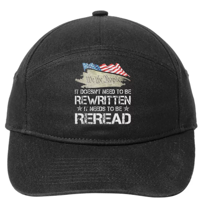 US Flag Constitution of the USA Needs To Be Reread 7-Panel Snapback Hat