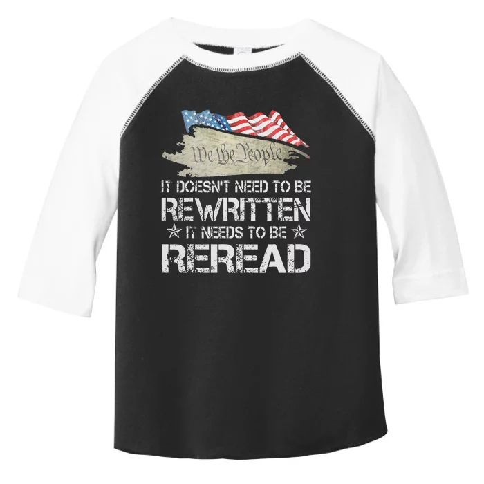 US Flag Constitution of the USA Needs To Be Reread Toddler Fine Jersey T-Shirt