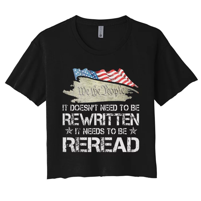 US Flag Constitution of the USA Needs To Be Reread Women's Crop Top Tee