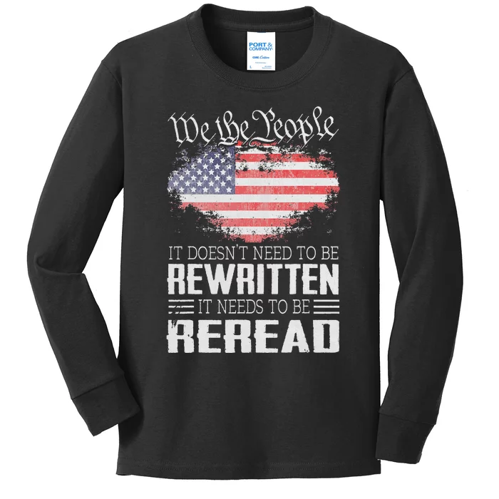 US Flag Constitution of the USA Needs To Be Reread Kids Long Sleeve Shirt