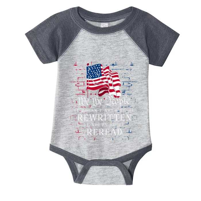 US Flag Constitution Of The USA Needs To Be Reread Infant Baby Jersey Bodysuit