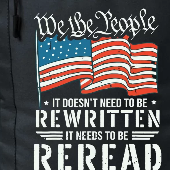 US Flag Constitution Of The USA Needs To Be Reread Daily Commute Backpack