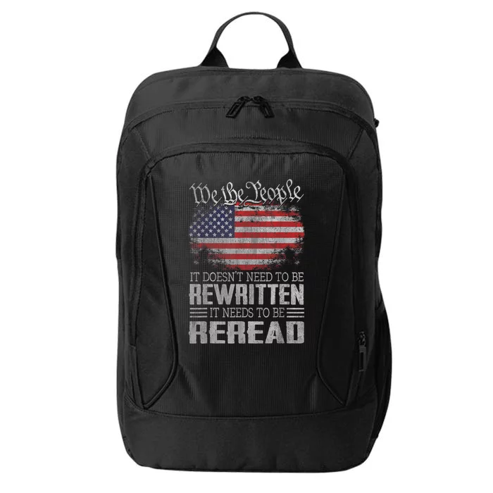 Us Flag Constitution Of The Usa Needs To Be Reread City Backpack