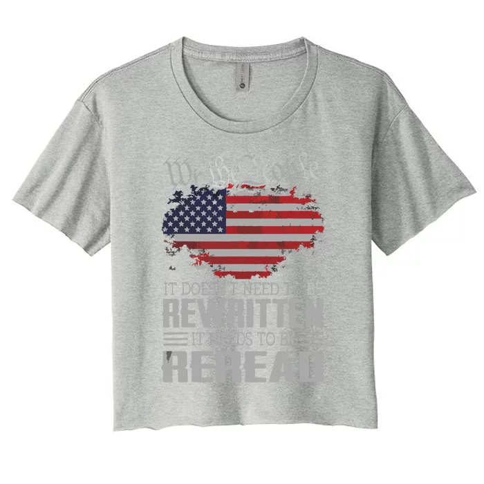 US Flag Constitution Of The USA Needs To Be Reread Women's Crop Top Tee