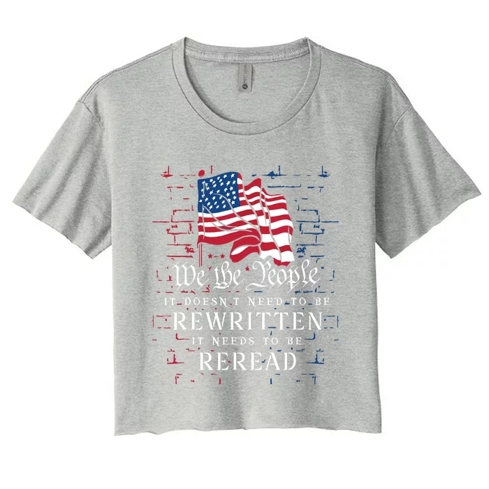 US Flag Constitution Of The USA Needs To Be Reread Women's Crop Top Tee