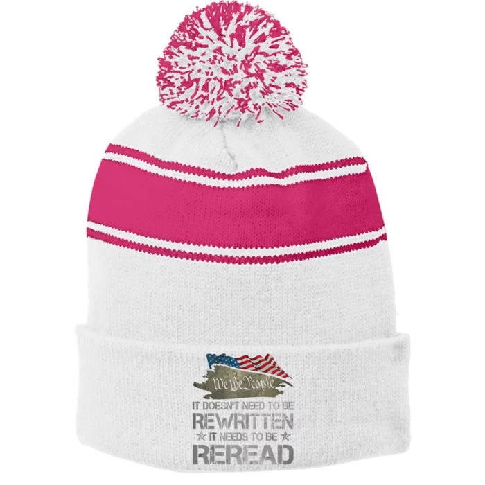 US Flag Constitution Of The USA Needs To Be Reread Stripe Pom Pom Beanie