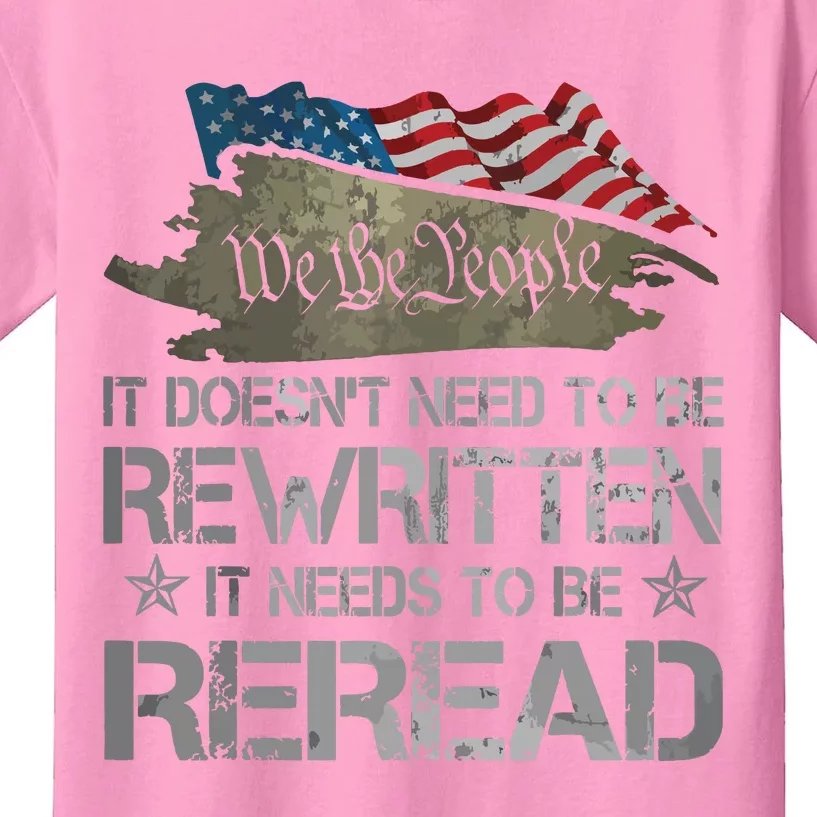 US Flag Constitution Of The USA Needs To Be Reread Kids T-Shirt