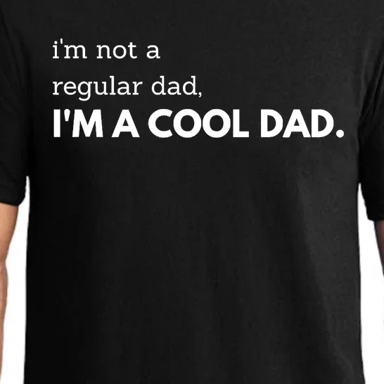 Unique Fathers Day Im Not A Regular Dad Im A Cool Dad Premium Pajama Set