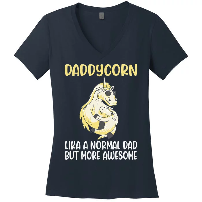 Unicorn Father Dad Daddycorn Fathers Day Idea Women's V-Neck T-Shirt