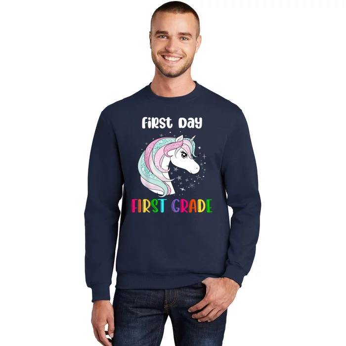 Unicorn First Day Of First Grade 1st Day Of School Tall Sweatshirt