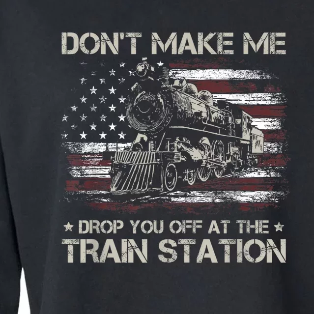 Usa Flag Dont Make Me Drop You Off At The Train Station Cropped Pullover Crew