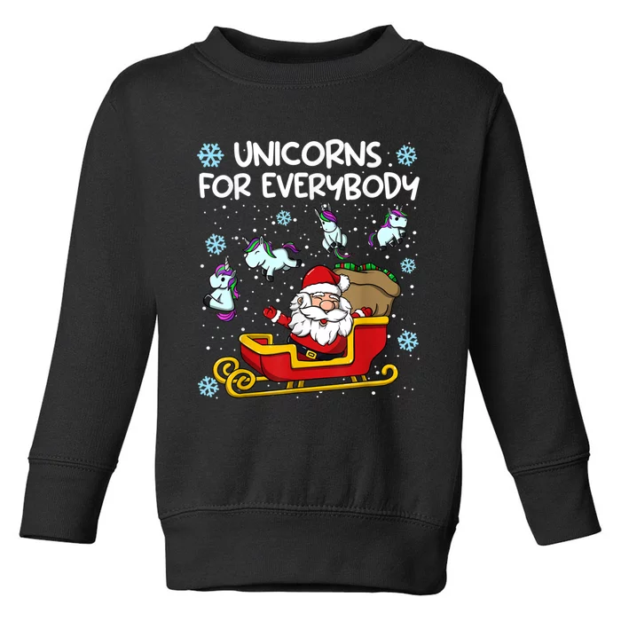 Unicorns For Everybody Santa Sled Funny Christmas Unicorn Toddler Sweatshirt