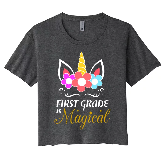 Unicorn First Grade Funny Gift Quote Funny Gift Women's Crop Top Tee