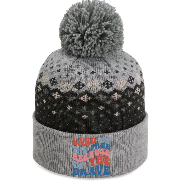 US Flag Groovy Land Of The Free Because Of The Brave The Baniff Cuffed Pom Beanie