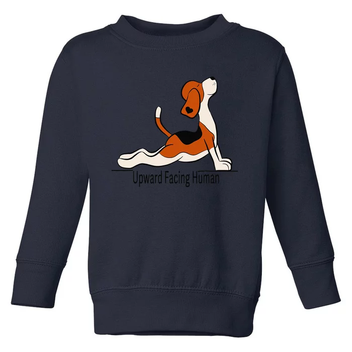 Upward Facing Human Womens Funny Dog Yoga Toddler Sweatshirt