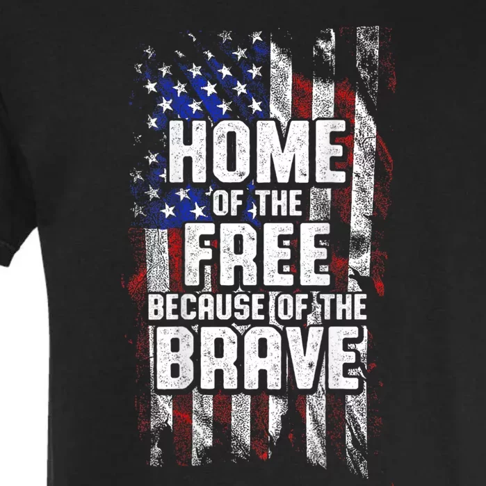 US Flag Home Of The Free Because Of The Brave Garment-Dyed Heavyweight T-Shirt