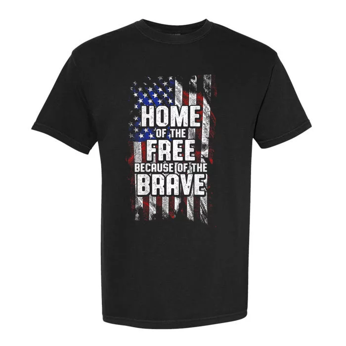 US Flag Home Of The Free Because Of The Brave Garment-Dyed Heavyweight T-Shirt