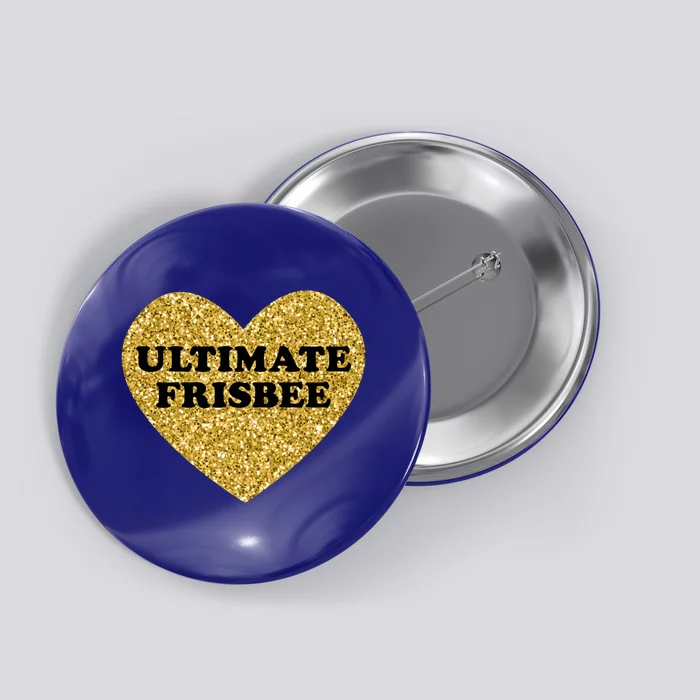 Ultimate Frisbee I Love Ultimate Frisbee Great Gift Button