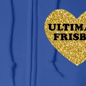 Ultimate Frisbee I Love Ultimate Frisbee Great Gift Full Zip Hoodie