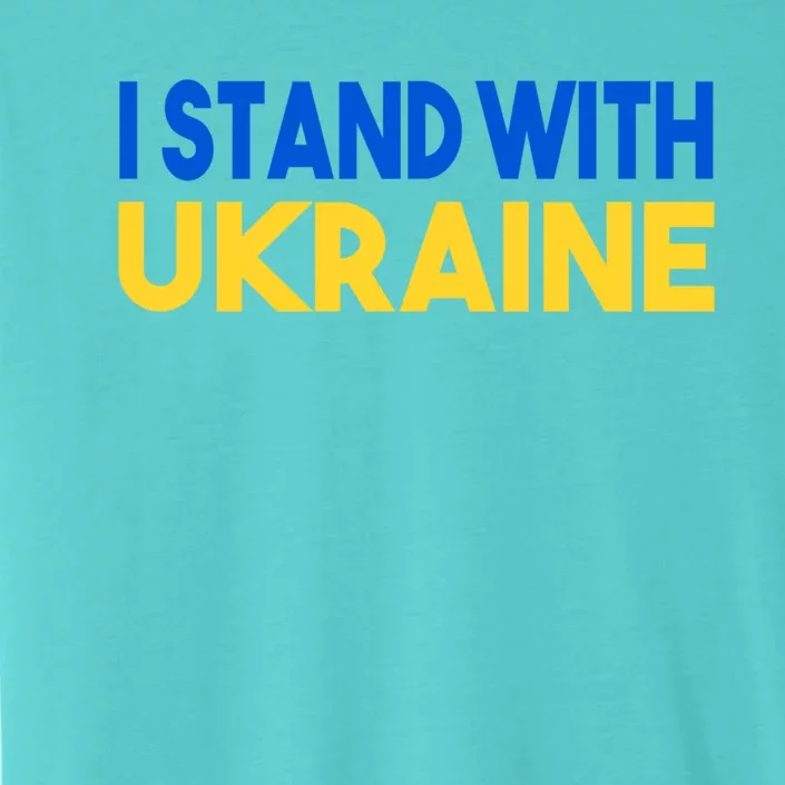 Ukraine Flag "I Stand With Ukraine" Great Gift ChromaSoft Performance T-Shirt