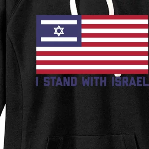 Us Flag Israeli Flag I Stand With Israel Cool Gift Women's Fleece Hoodie