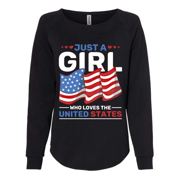 Usa Flag Just A Who Loves The United States 4th Of July Cool Gift Womens California Wash Sweatshirt