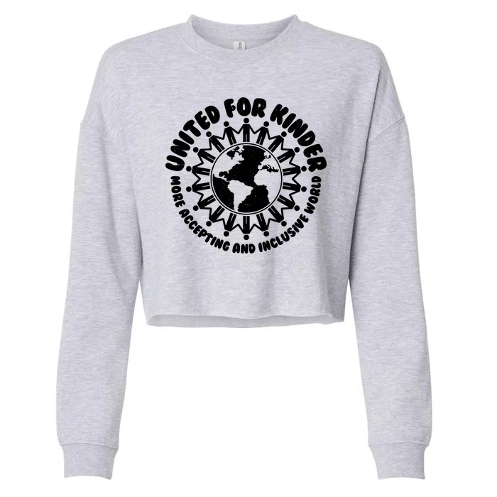 United For Kinder More Accepting And Inclusive World Be Kind Cropped Pullover Crew