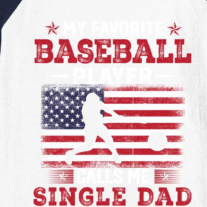 Usa Flag My Favorite Baseball Player Calls Me Single Dad Meaningful Gift Baseball Sleeve Shirt