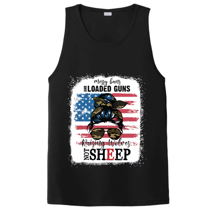 US Flag Messy Buns And Loaded Guns Raising Wolves Not Sheep Performance Tank