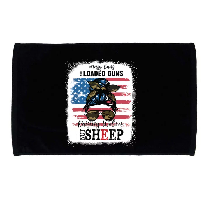 US Flag Messy Buns And Loaded Guns Raising Wolves Not Sheep Microfiber Hand Towel