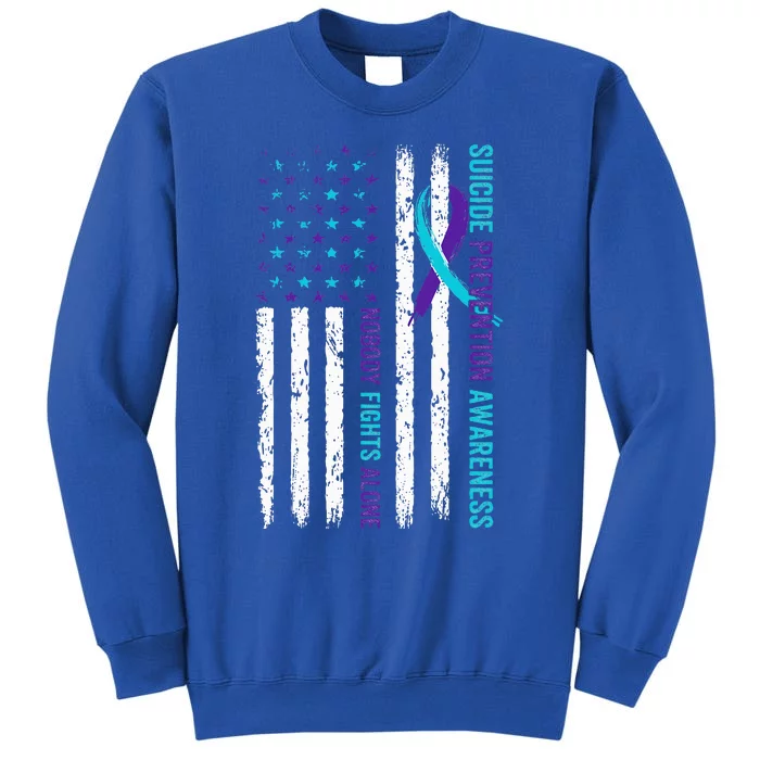 USA Flag Nobody Fights Alone Suicide Prevention Awareness Tall Sweatshirt