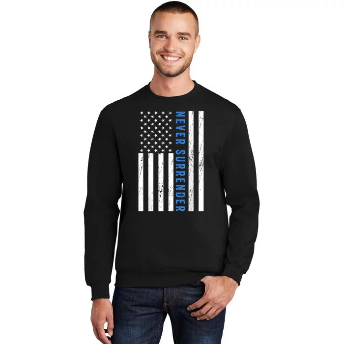 US Flag Never Surrender Merch Sweatshirt