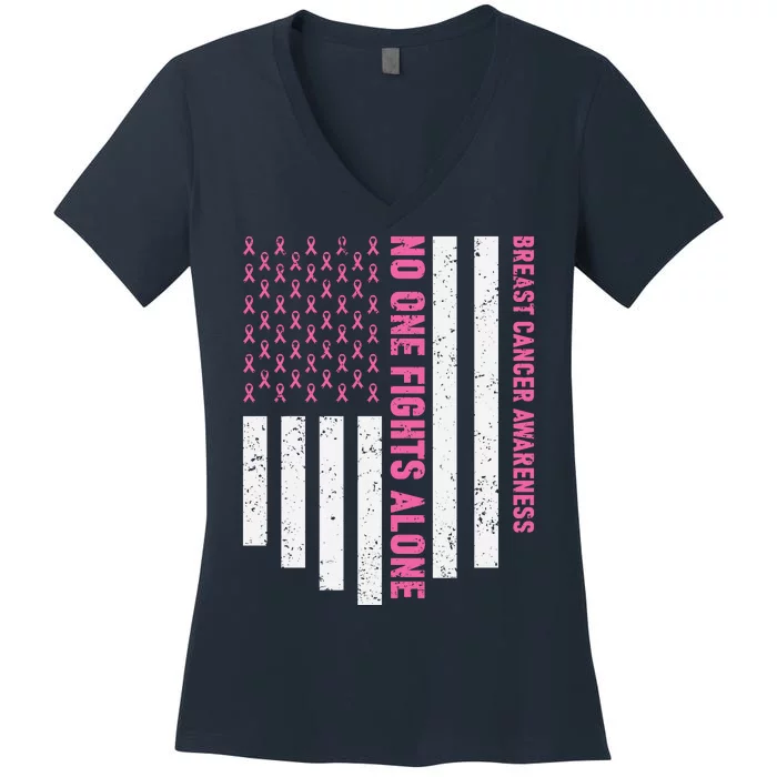 USA Flag No One Fight Alone Breast Caner Awareness Women's V-Neck T-Shirt