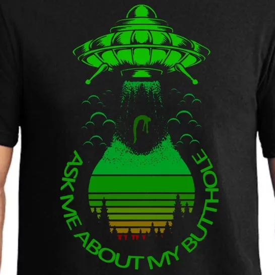 UFO Adduction As Me About My Butthole Pajama Set