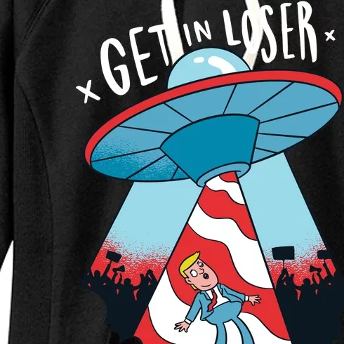 UFO Aliens Abducted Trump Get In Loser Women's Fleece Hoodie