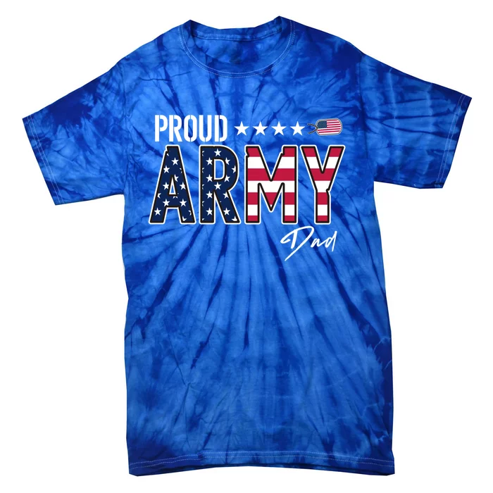 Us Flag Proud Army Dad Funny Gift Tie-Dye T-Shirt