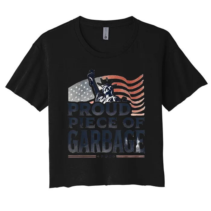 Us Flag Proud Piece Of Garbage For Trump Supporter Gift Women's Crop Top Tee