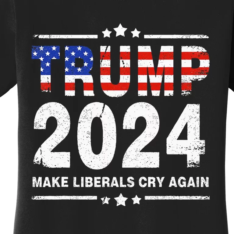 Usa Flag President Trump 2024 Make Liberals Cry Again Women's T-Shirt