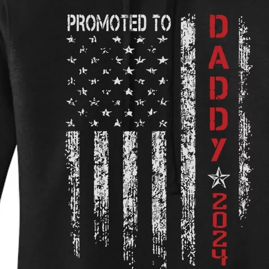 Usa Flag Promoted To Daddy Est 2024 New Dad First Time Dad Women's Pullover Hoodie