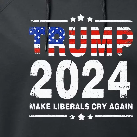 USA Flag President Trump 2024 Make Liberals Cry Again Funny Performance Fleece Hoodie