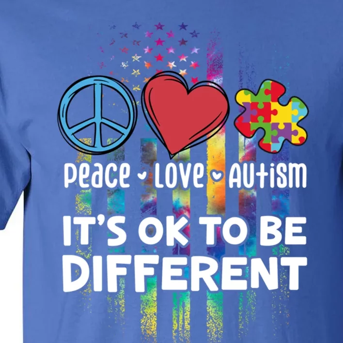 Usa For Peace Love Autism ItS Ok To Be Different Gift Tall T-Shirt