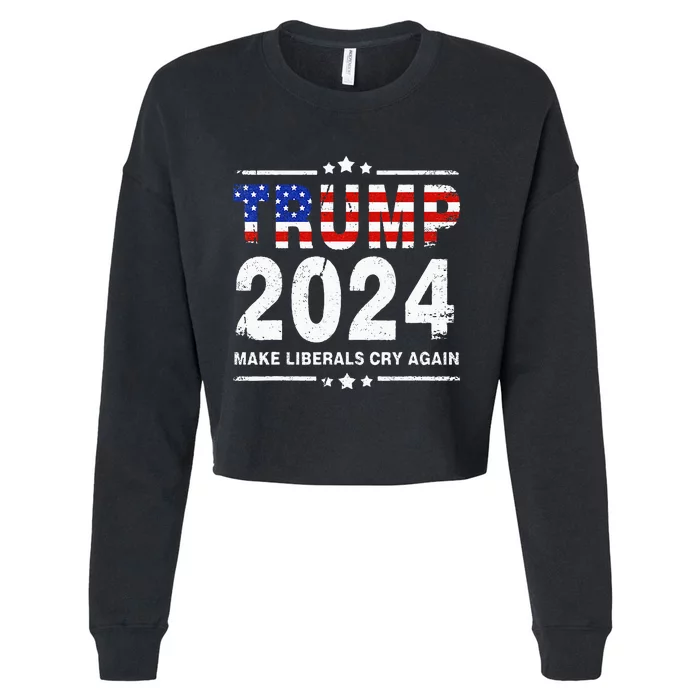 USA Flag President Trump 2024 Make Liberals Cry Again Funny Cropped Pullover Crew