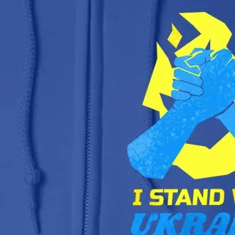 Ukrainian Flag Support Ukraine Cool Gift I Stand With Ukraine Funny Gift Full Zip Hoodie