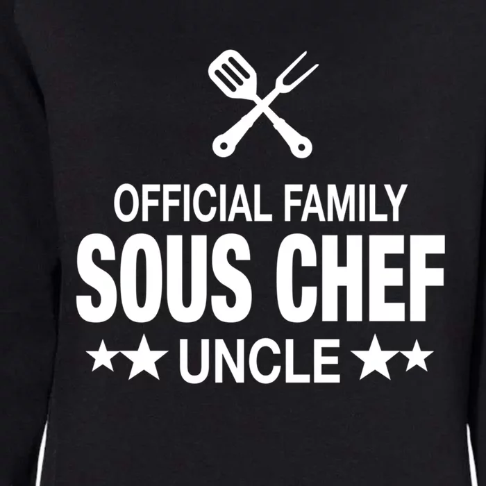 Uncle Family Sous Chef Funny Cooking Uncle Gift Womens California Wash Sweatshirt