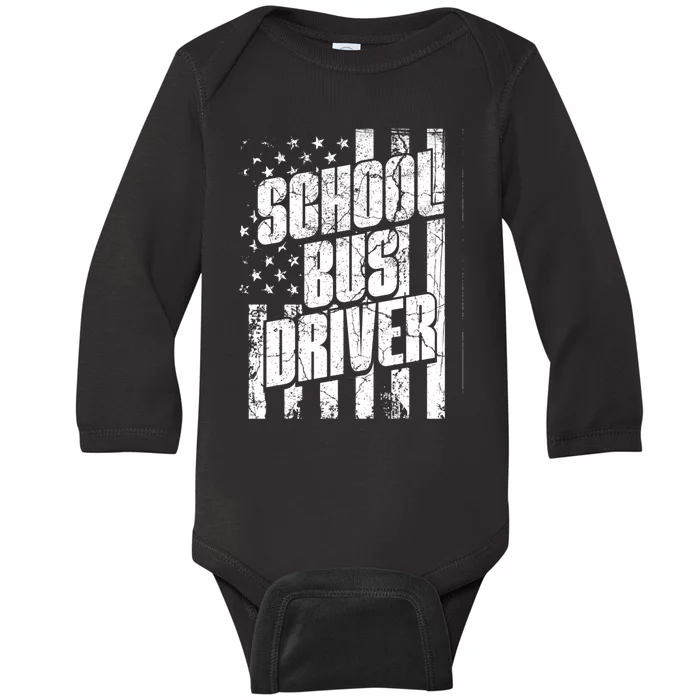 USA Flag School Bus Driver Bus Driver Retirement Bus Driver Baby Long Sleeve Bodysuit