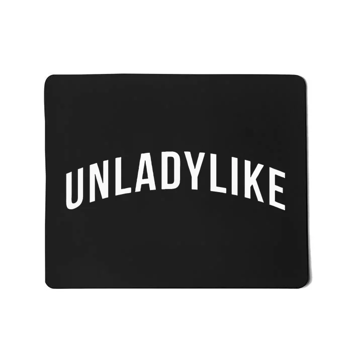 Unladylike Feminist Sweatshirt Mousepad